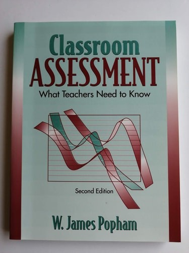 Classroom Assessment: What Teachers Need to Know, Popham, James W., Very Good Bo