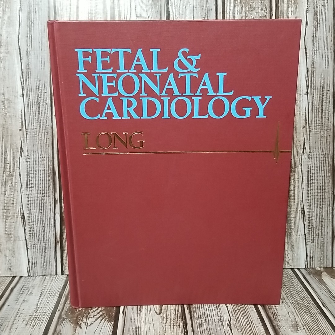 Fetal & Neonatal Cardiology Walker A. Long MD Hardback Hardcover 1990 Ships Fast