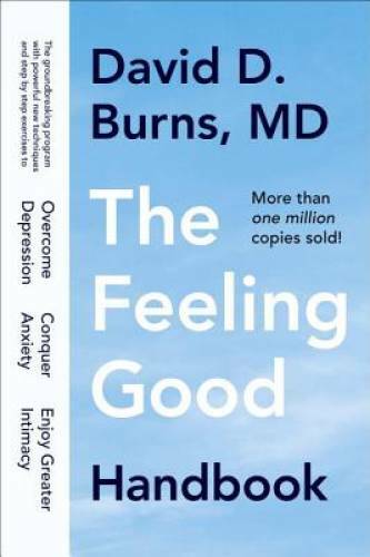 The Feeling Good Handbook – Paperback By Burns, David D. – GOOD