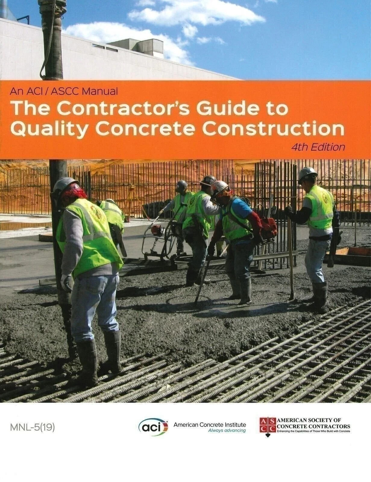 The Contractor&rsquo;s Guide to Quality Concrete Construction, 4th Ed.-9781641950473