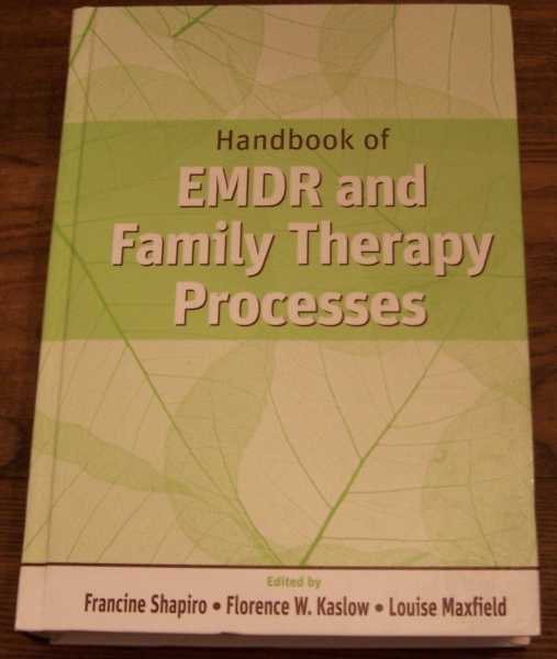 SHAPIRO, FRANCINE Handbook of EMDR and Family Therapy Processes