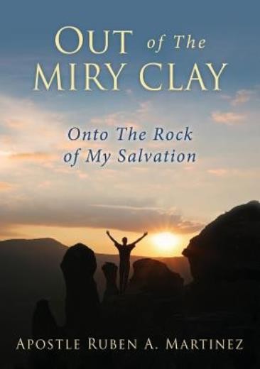 Out Of The Miry Clay