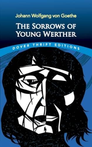 The Sorrows of Young Werther (Dover Thrift Editions) – Paperback – GOOD