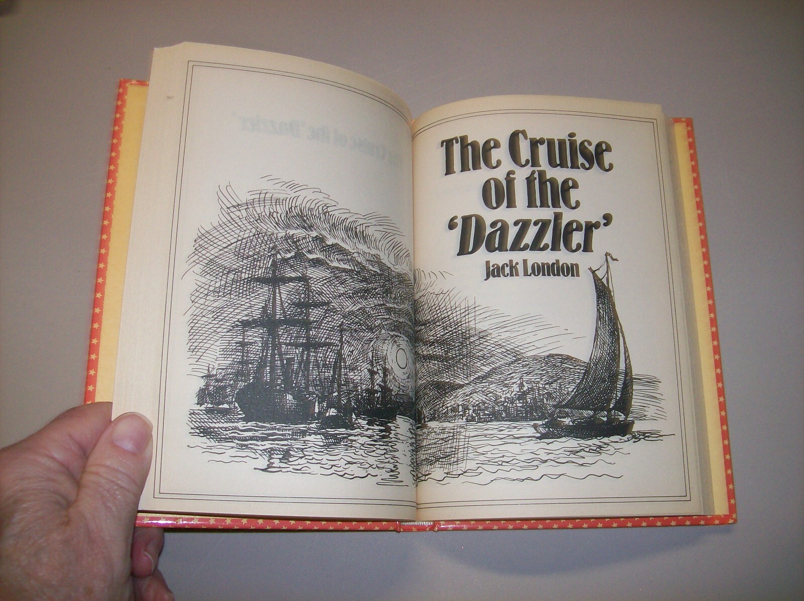 The Call of the Wild Cruise of the &lsquo;Dazzler&rsquo; Jack London HC 1986 205 Pages