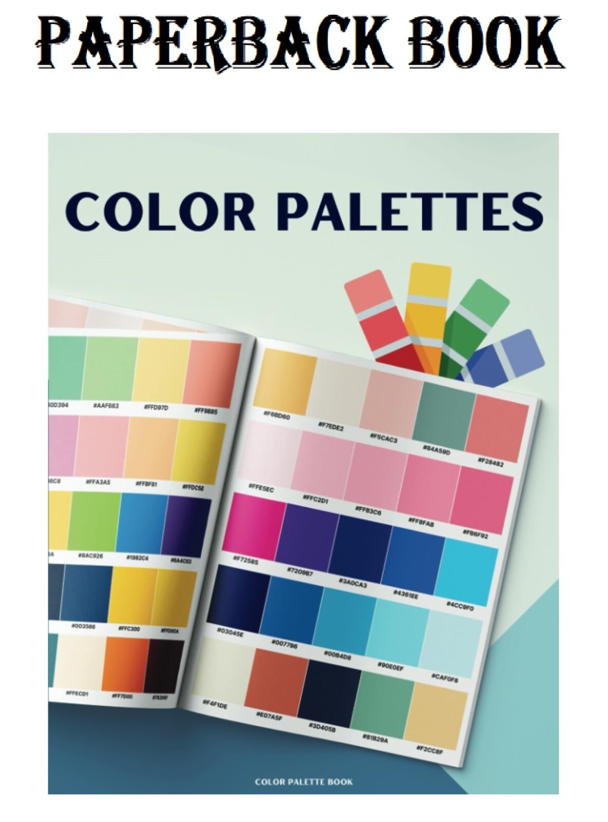 Color Palette Book: 205 Color Schemes, Inspiration for Graphic (Paperback) – NEW