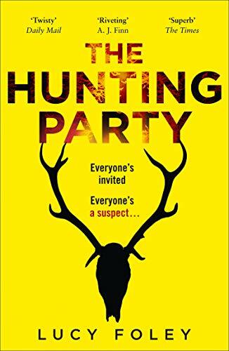 The Hunting Party By Lucy Foley. 9780008297152