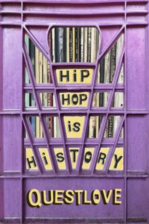 Hip-Hop Is History Hardcover Questlove