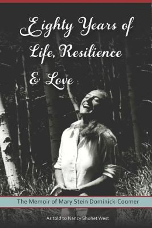 Eighty Years of Life, Resilience and Love : The Memoir of Mary St