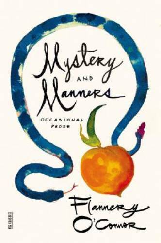 Mystery and Manners: Occasional Prose (FSG Classics) – Paperback – GOOD