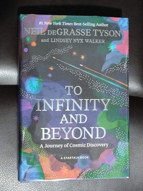 Signed Neil deGrasse Tyson Lindsey Nyx Walker To Infinity and Beyond HC NF