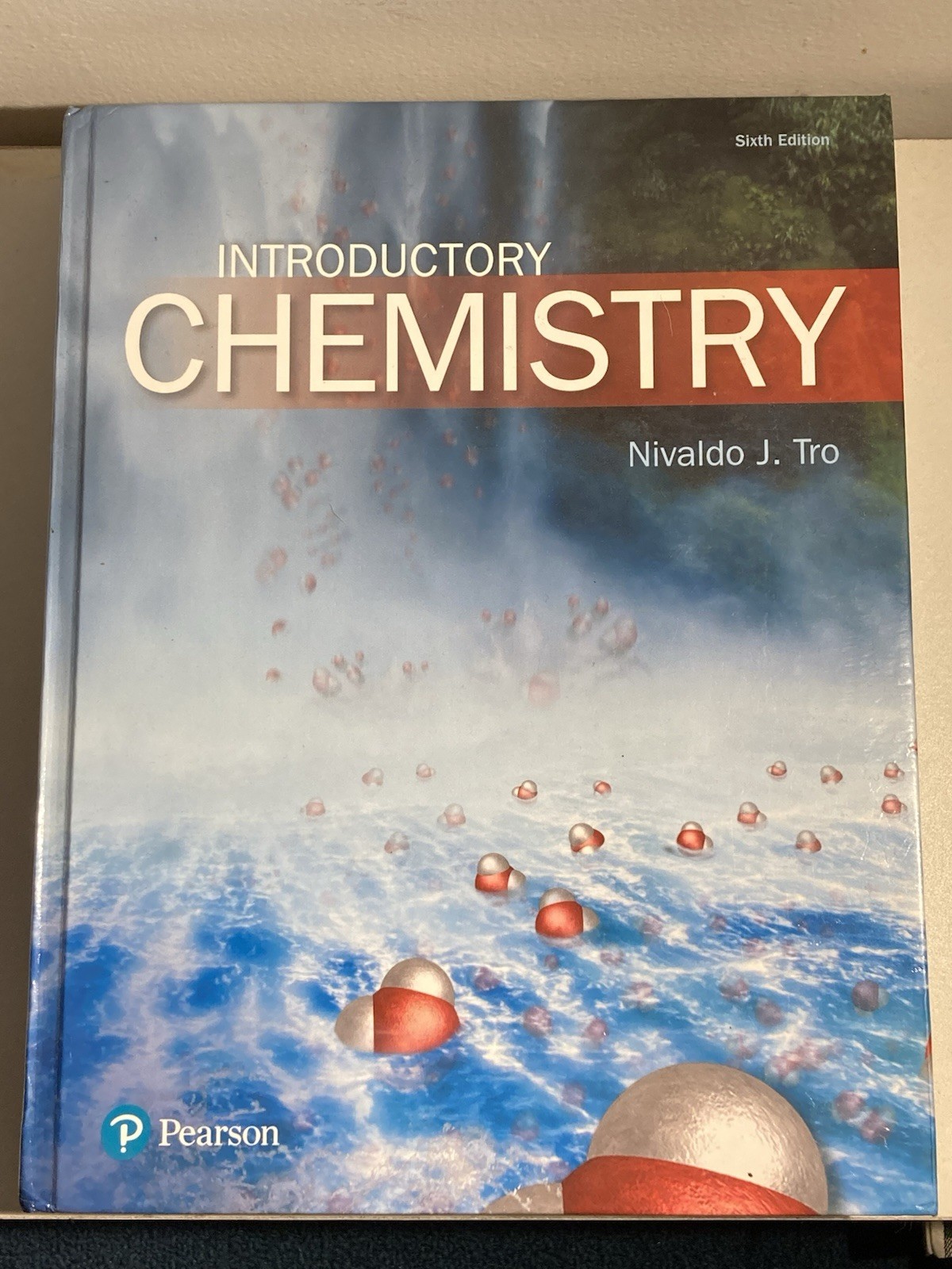 Introductory Chemistry Sixth Edition Nivaldo J. Tro Pearson Hardcover