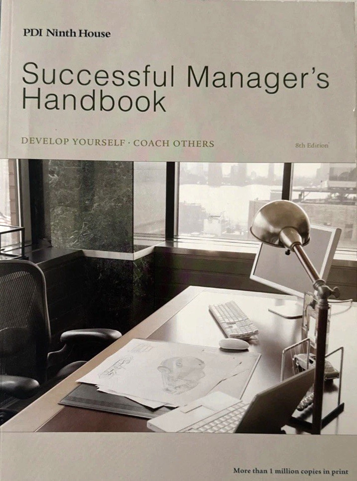 Successful Manager&rsquo;s Handbook: Develop Yourself – Coach Others 8th Edition *MINT