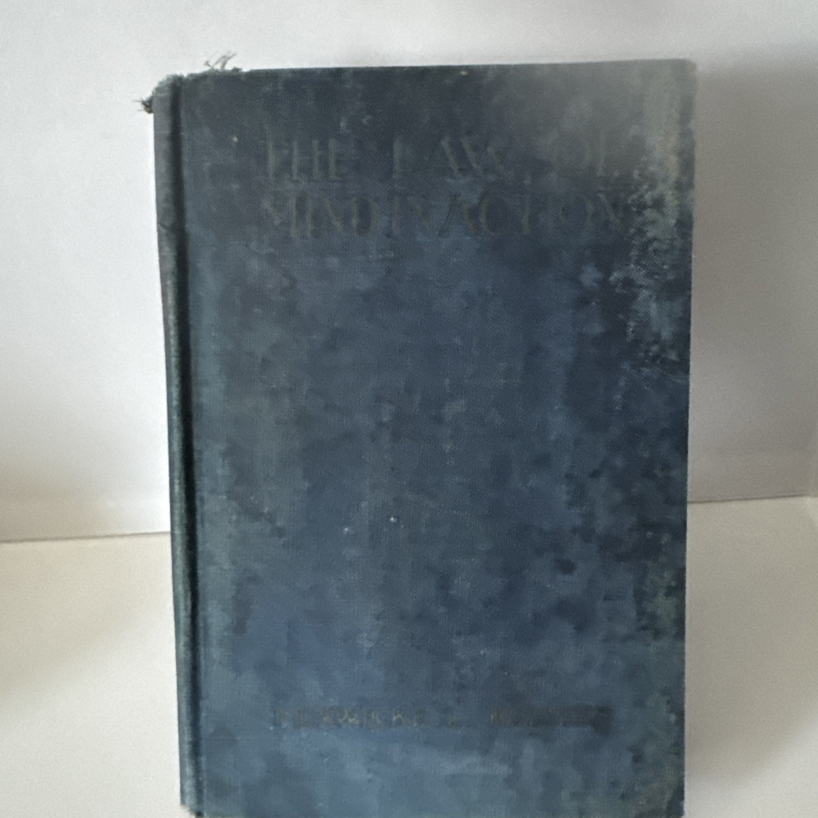 Fenwicke L. Holmes The Law of Mind in Action 1919 Hardcover 1st McBride