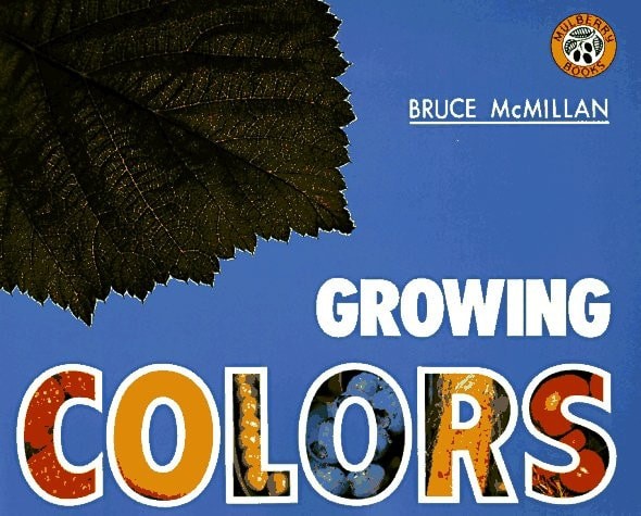 Growing Colors (Avenues) by McMillan, Bruce, Very Good Book
