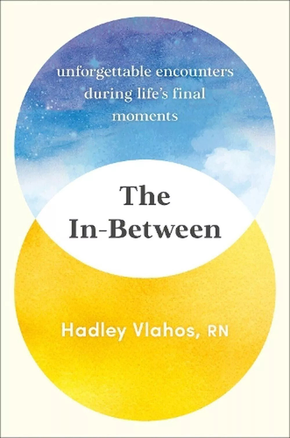 The In-Between: Unforgettable Encounters During Life&rsquo;s Paperback (English)