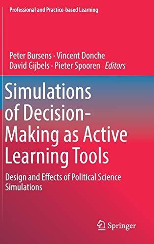 Simulations of Decision-Making as Active Learning Tools: Design
