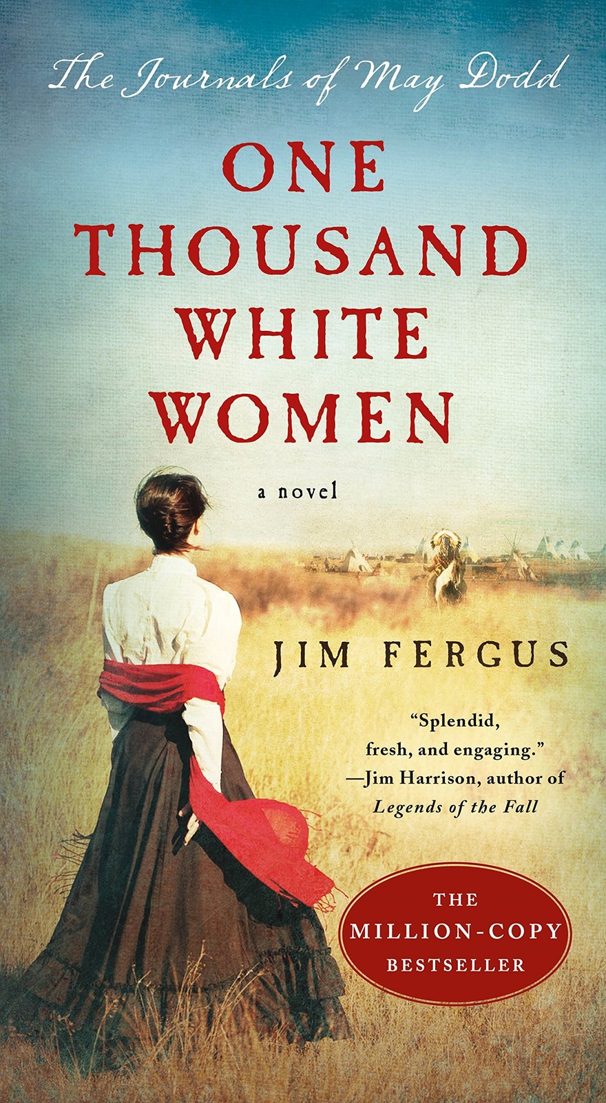 One Thousand White Women: The Journals of May Dodd (One Thousand White Women…