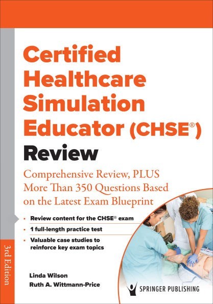 Certified Healthcare Simulation Educator (CHSE®) Review : Comprehensive Review,