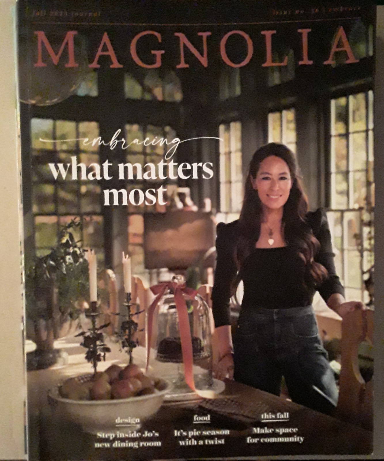 Magnolia Journal Issue 36 Fall 2025 ~ Embracing What Matters Most