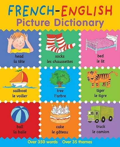 French-English Picture Dictionary (First Bilingual Picture D – VERY GOOD