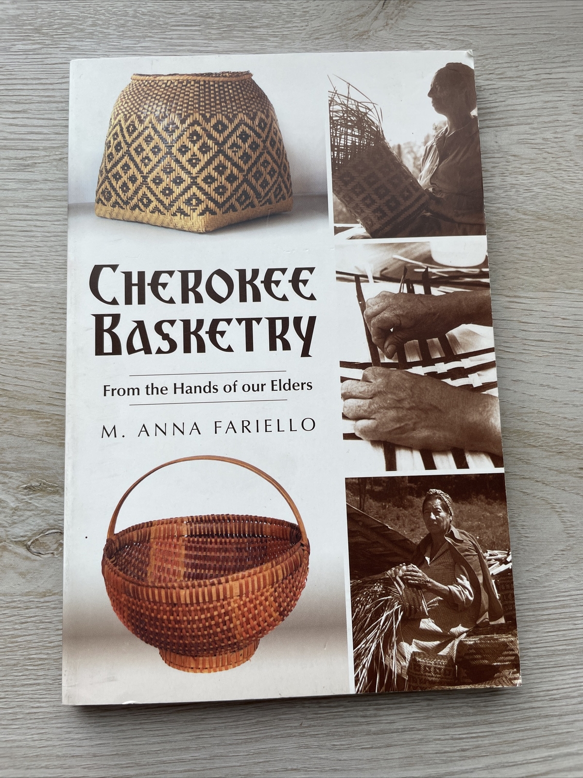 American Heritage Ser.: Cherokee Basketry : From the Hands of Our Elders by…