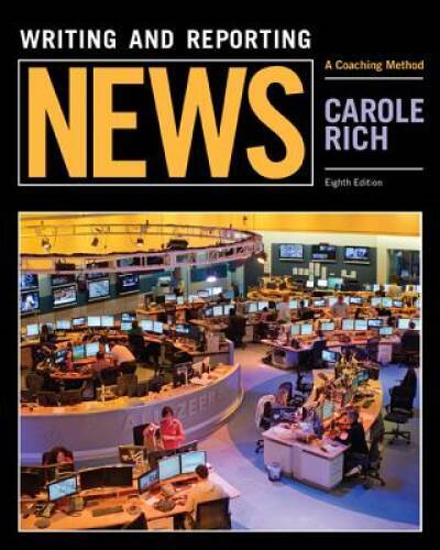 Writing and Reporting News: A Coaching Method (Mass Communication an – VERY GOOD
