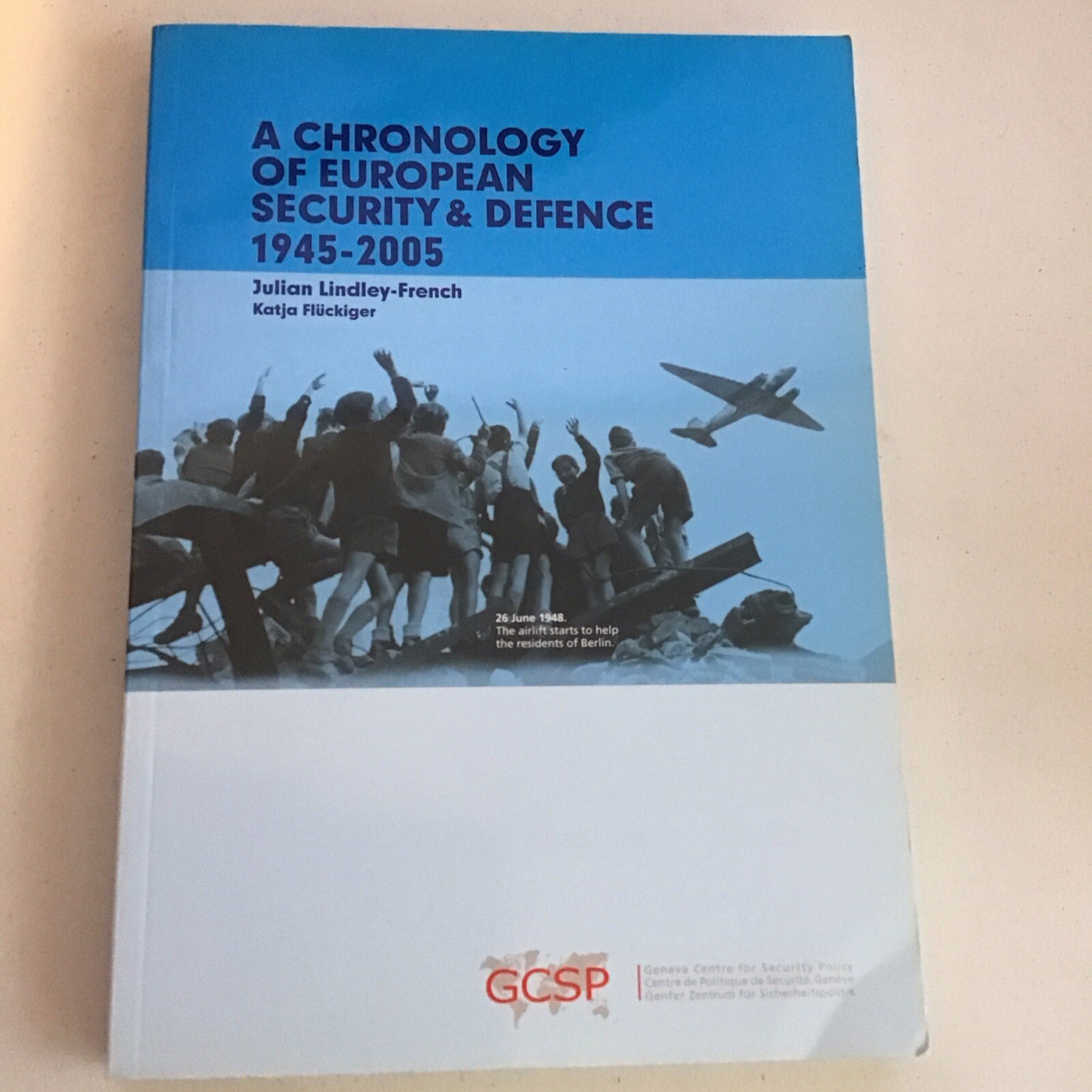 Chronology of European Security & Defence, 1945-2007, Paperback by Lindley-fr…