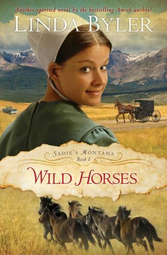 Wild Horses: Another Spirited Novel By – Linda Byler, 1680996096, paperback, new