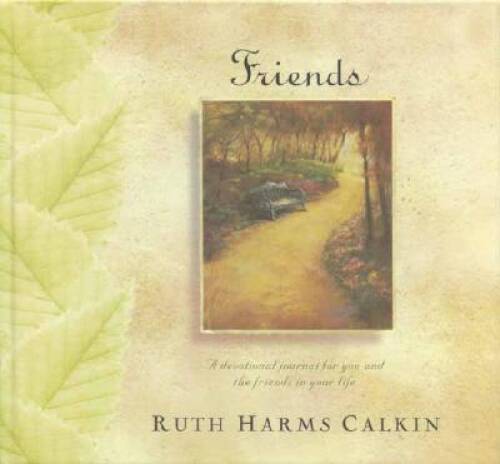 Friends – Hardcover By Calkin, Ruth Harms – GOOD