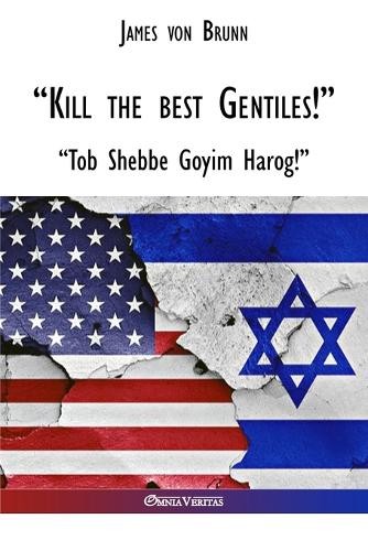James Von Brunn « Kill the best gentiles! » (Paperback) (UK IMPORT)