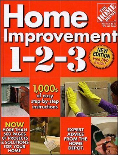 Home Improvement 1-2-3 by Better Homes and Gardens Books Staff, Home Depot Books