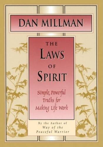The Laws of Spirit: Simple, Powerful Truths for Making Life Work – VERY GOOD