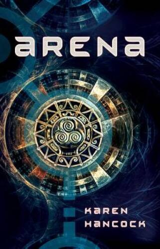 ARENA – Paperback By Hancock, Karen – ACCEPTABLE