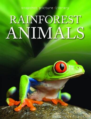 Rainforest Animals (Snapshot Picture Library) – Hardcover – VERY GOOD