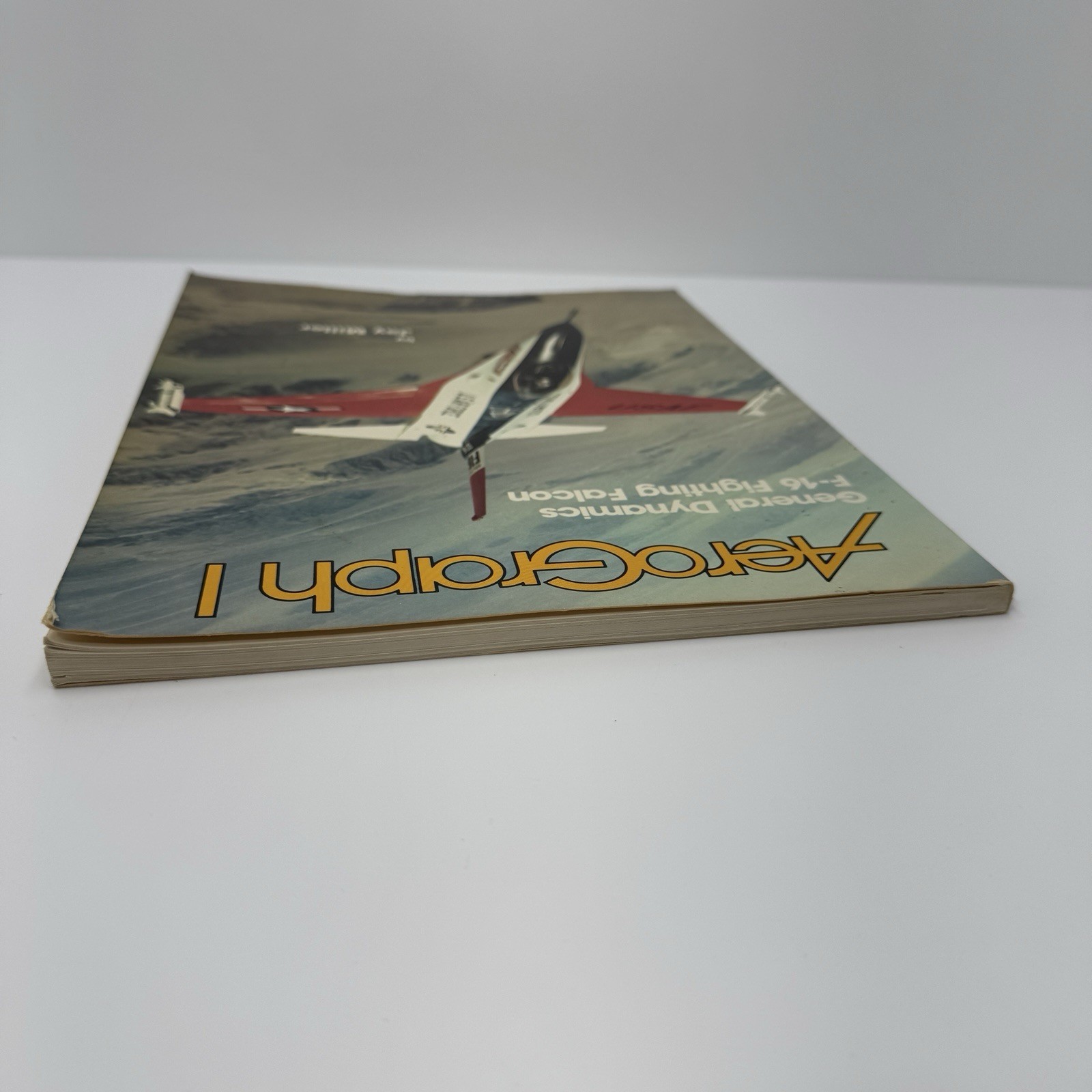 AeroGraph 1 The General Dynamics F16 Fighting Falcon, Jay Miller, 1982 W/RECORD