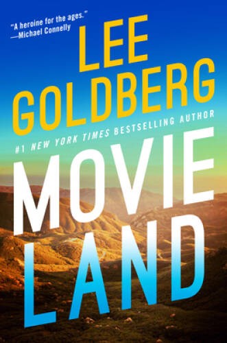 Movieland (Eve Ronin) – Hardcover By Goldberg, Lee – GOOD