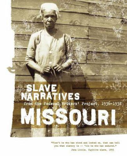 Missouri Slave Narratives, USA, Slave Narratives, Paperback