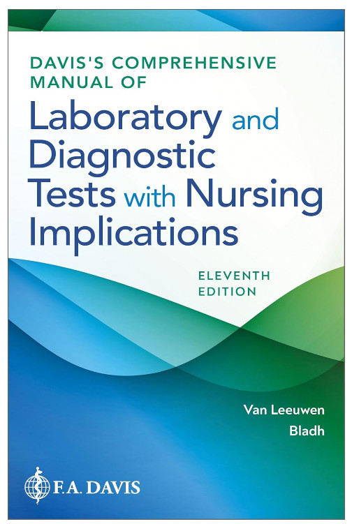 Davis&rsquo;s Comprehensive Manual of Laboratory and Diagnostic Tests.Eleventh Edition