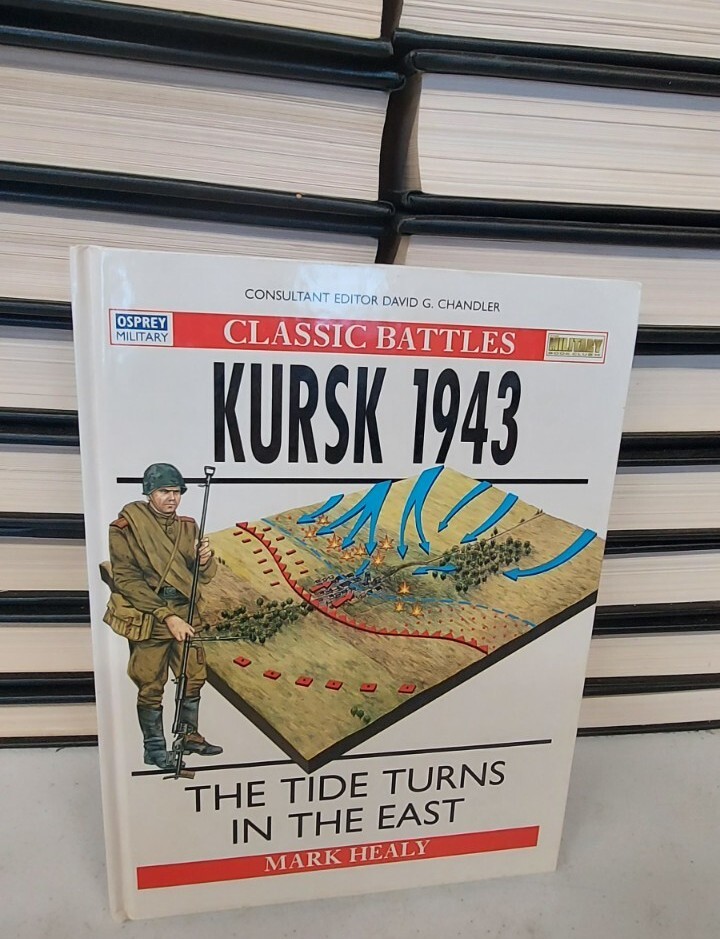 Hardcover KURSK 1943 The Tide Turns, Osprey MODERN CAMPAIGNS # 10 Mark Healy