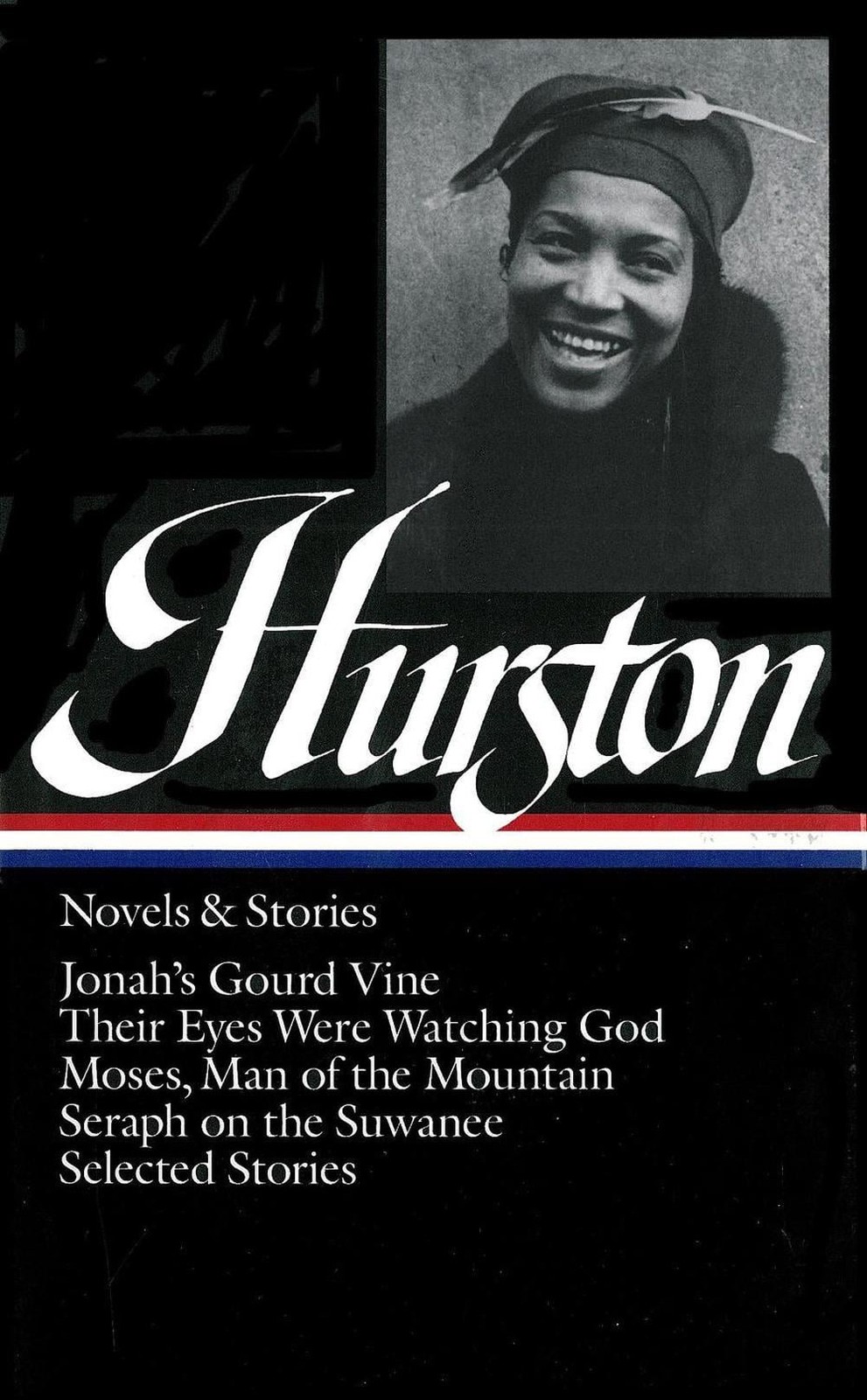 Zora Neale Hurston: Novels & Stories (LOA #74): Jonah&rsquo;s Gourd Vine / Their Eyes
