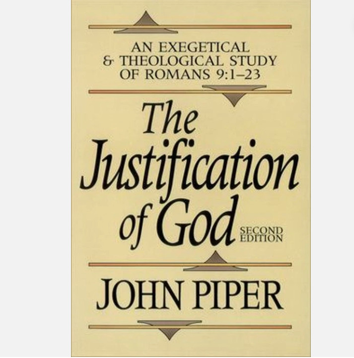 The Justification of God – John Piper – VERY GOOD