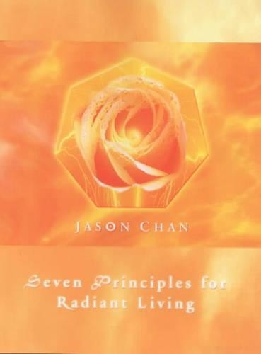 Seven Principles for Radiant Living by Chan, Jason Mixed media product Book The