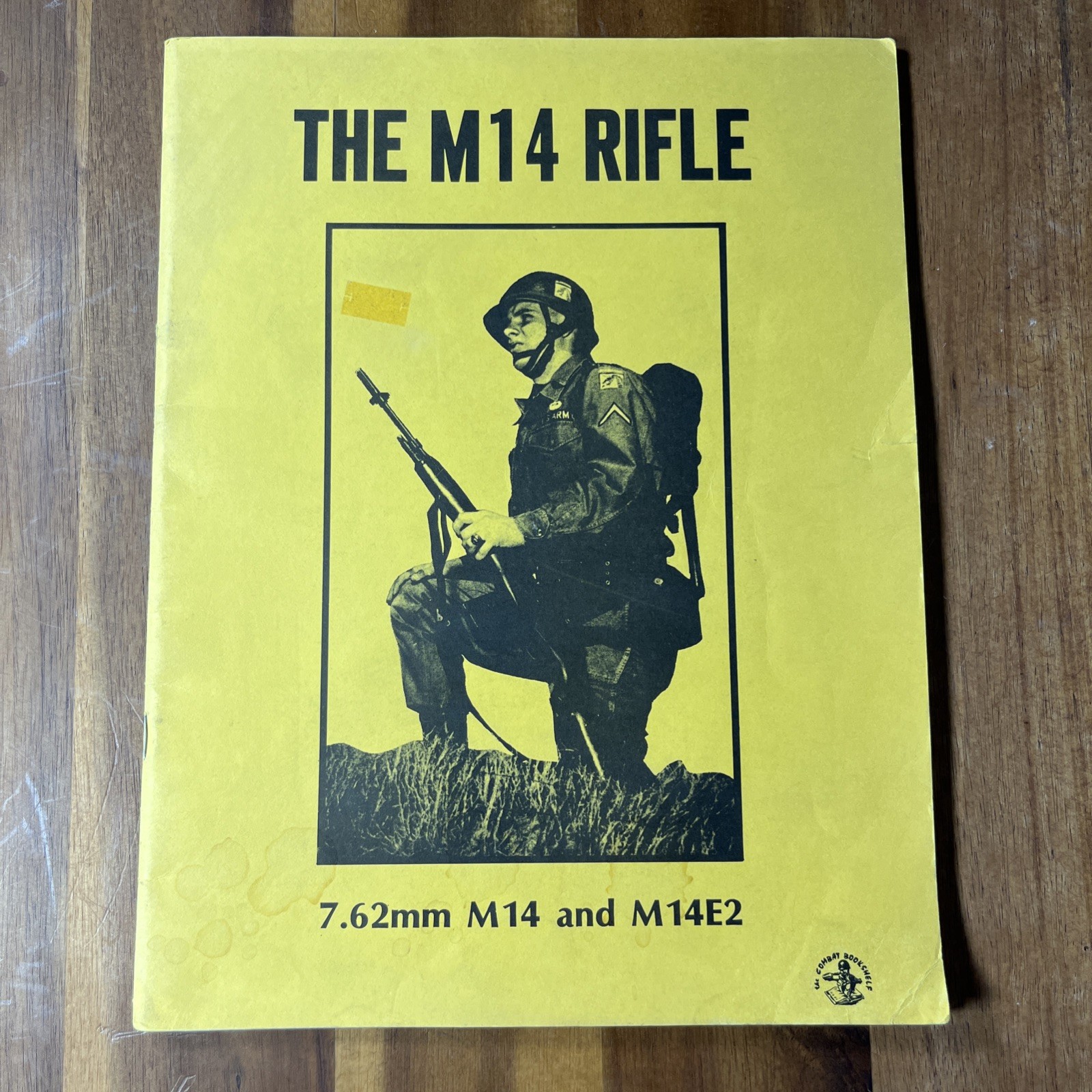 The M14 Rifle 7.62mm M14 and M14E2 Desert Publications 1978 US Combat Bookshelf