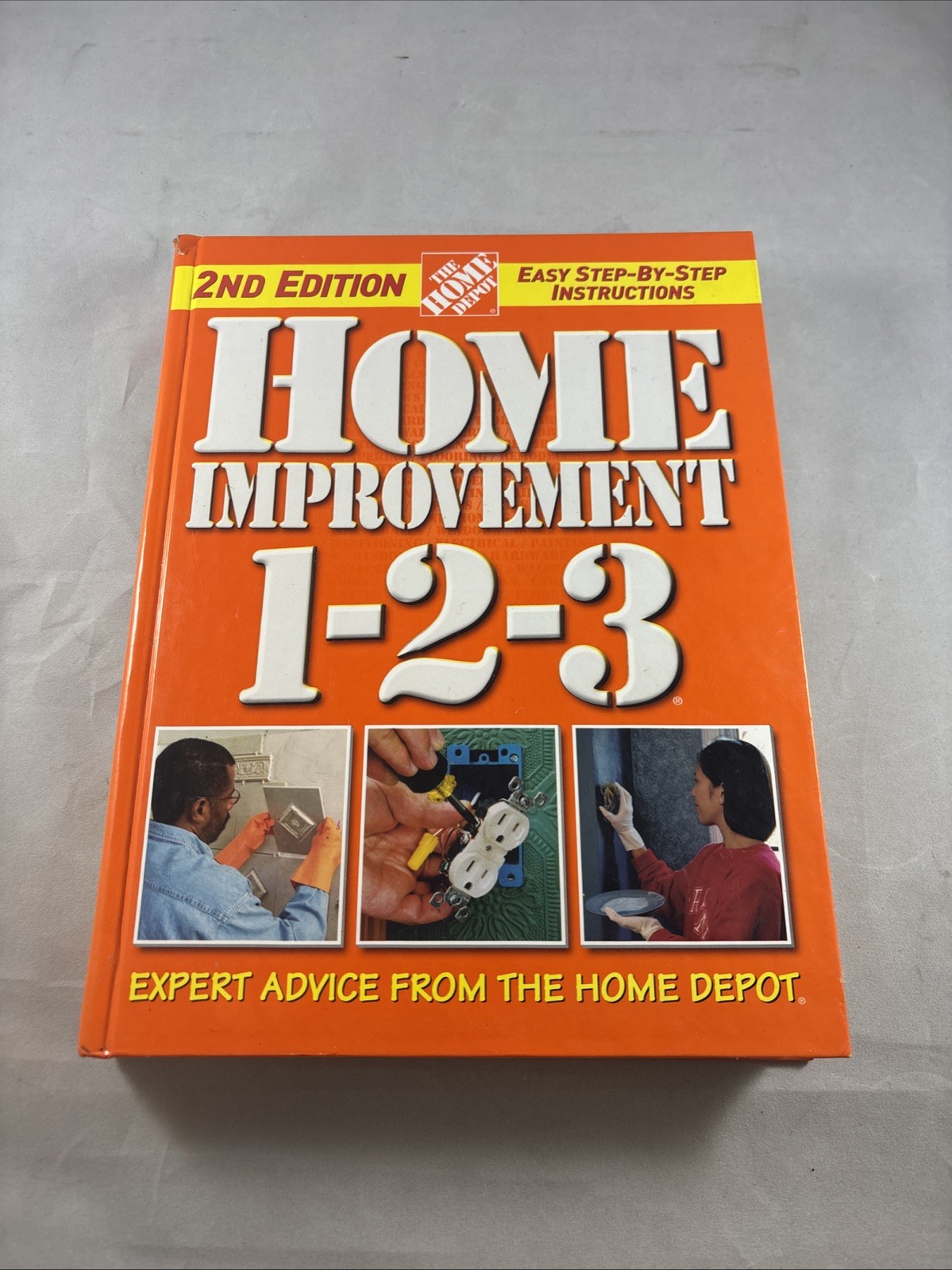 Home Improvement 1-2-3: Expert Advice from The Home Depot (Home Depot … 1-2-3)