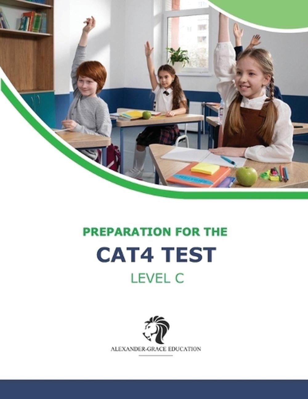 CAT4 Test Preparation – Level C (Ages 9-12) – Full Test Practice by Riley Alexan