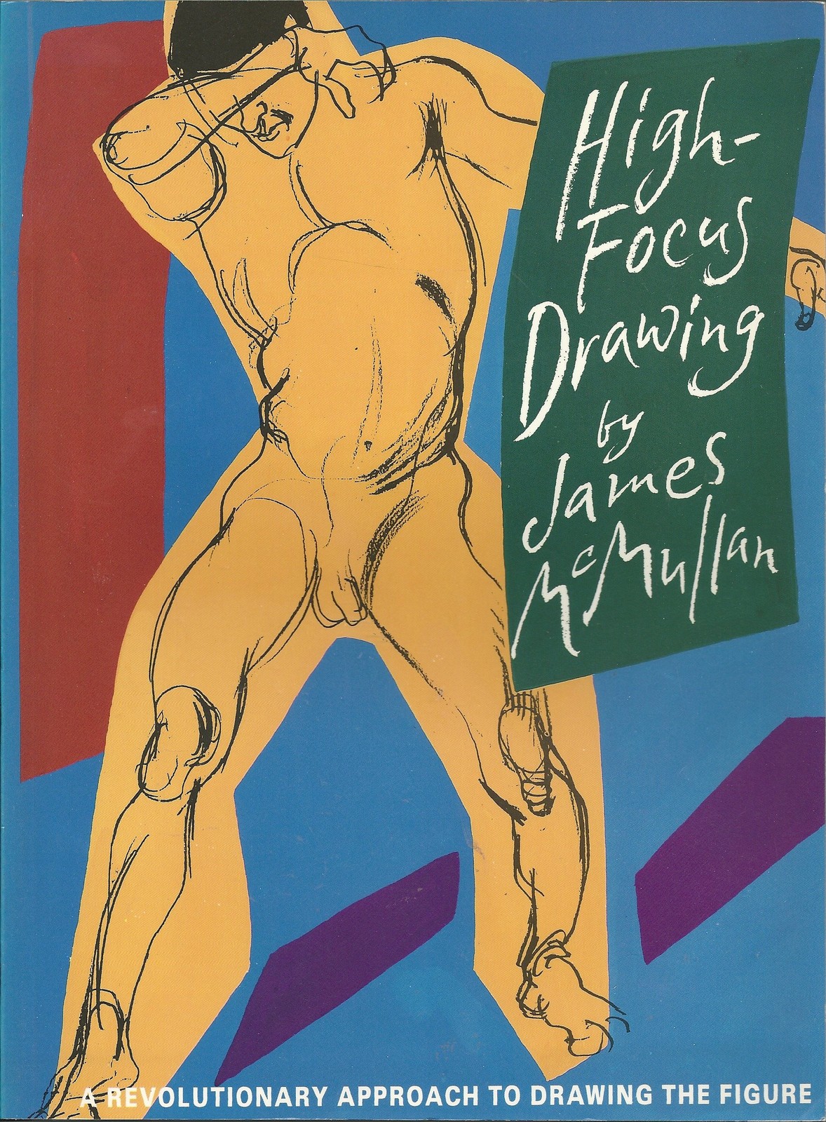 High-focus Drawing: A Revolutionary Approach to Drawing the Figure
