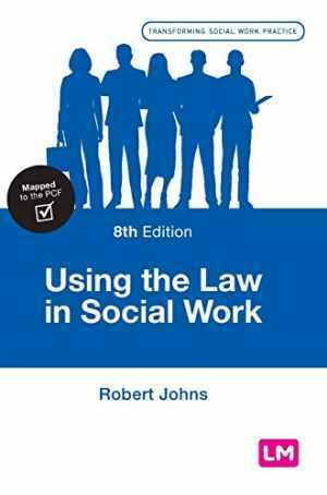 Using the Law in Social Work (Transforming – Hardcover, by Johns Robert – Good