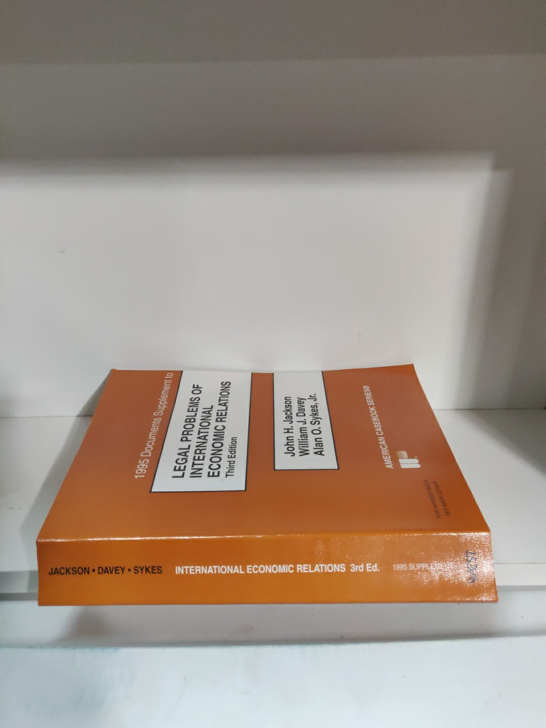 American Casebook Ser.: Documents Supplement to International Economic Relations