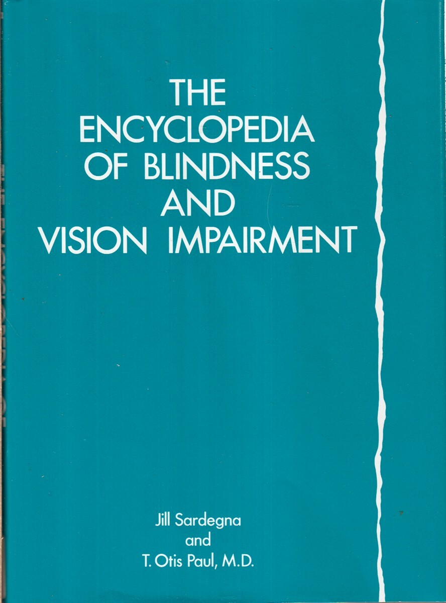 Encyclopedia of Blindness and Vision Impairment By Sardegna
