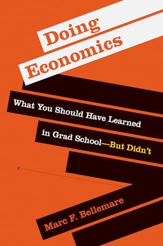 Doing Economics: What You Should Have Learned in Grad School?But Didn’t, Bellema